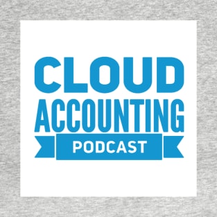 Cloud Accounting Podcast T-Shirt